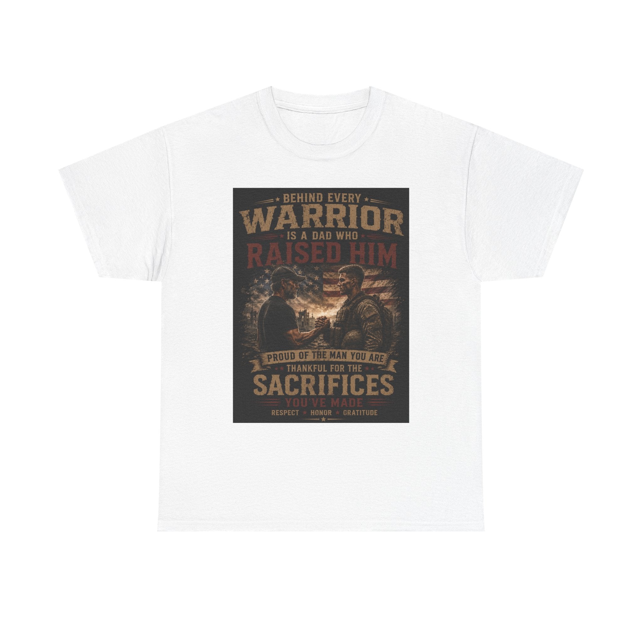 Men's Military Tribute T-Shirt — "Behind Every Warrior Is A Dad Who Raised Him" Patriotic Veteran Dad Tee