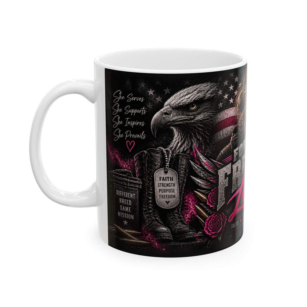 Forged by Freedom Ladies Ceramic Mug — Patriotic Military Women Coffee Cup (11oz/15oz)