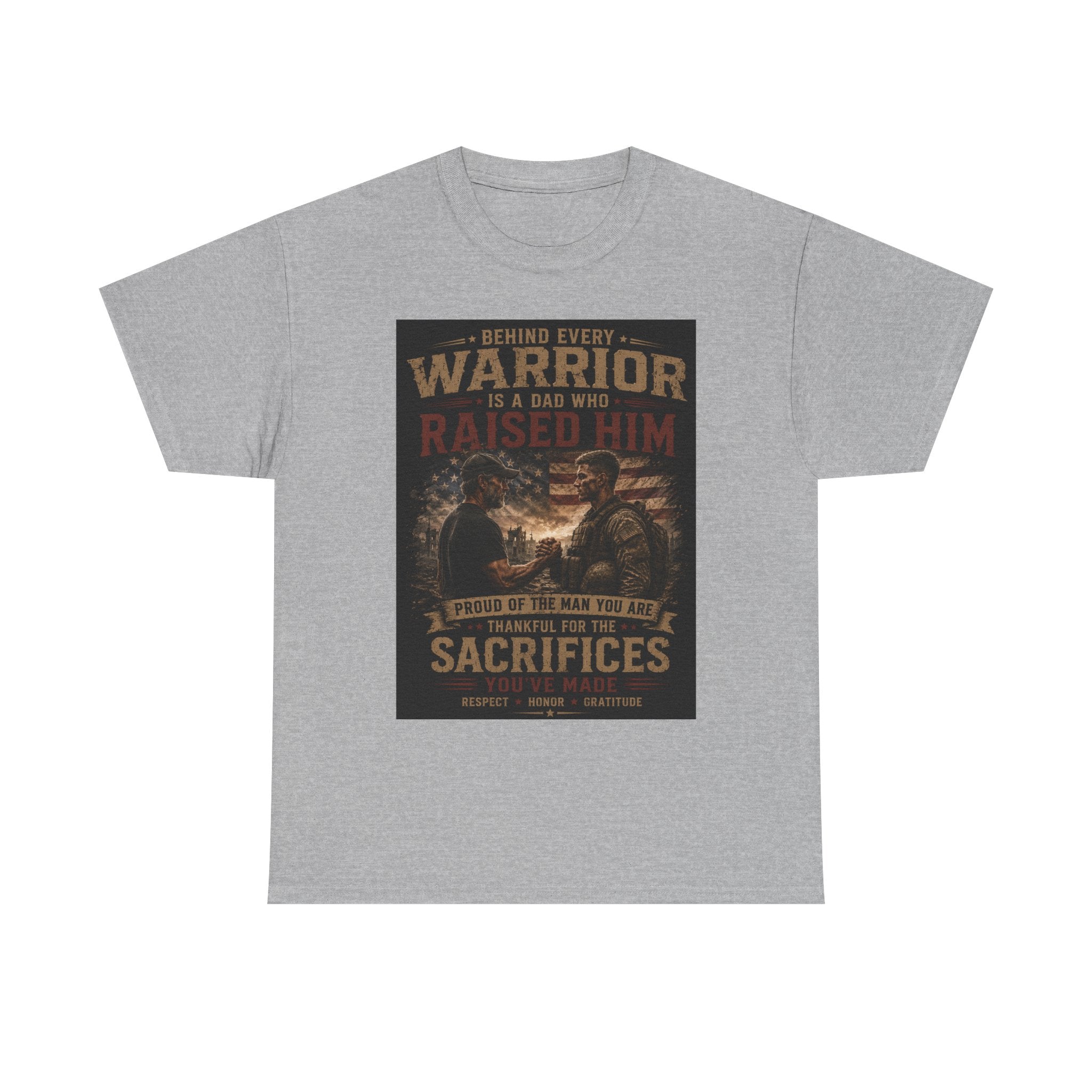 Men's Military Tribute T-Shirt — "Behind Every Warrior Is A Dad Who Raised Him" Patriotic Veteran Dad Tee