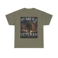 Veteran Dad T-Shirt — "My Dad Is A Veteran" Patriotic Tee