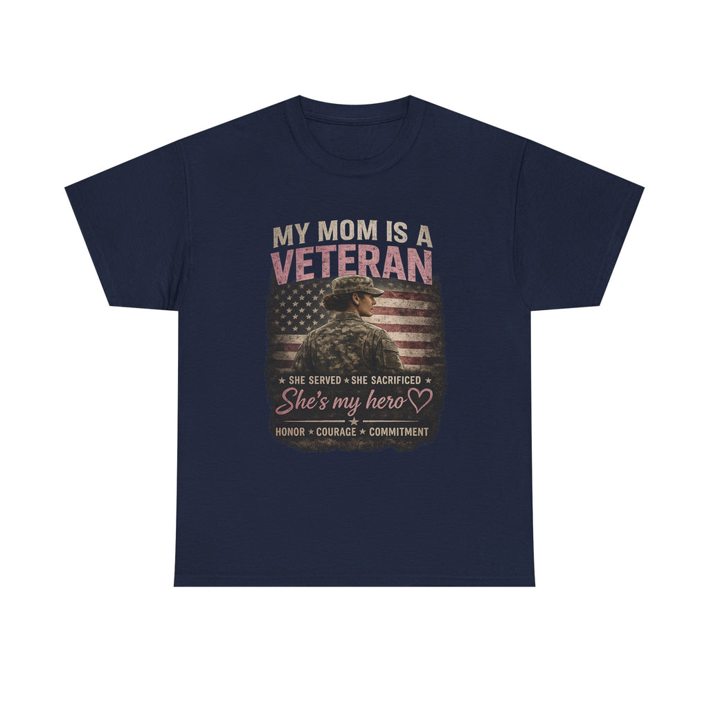 Veteran Mom T-Shirt — "My Mom Is A Veteran" Patriotic Tribute Tee